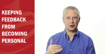 Find out how you can work on keeping feedback from becoming personal in this video with Kevin Eikenberry, co-founder of Bud to Boss.