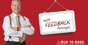 Making Feedback Meaningful with Kevin Eikenberry and Bud to Boss